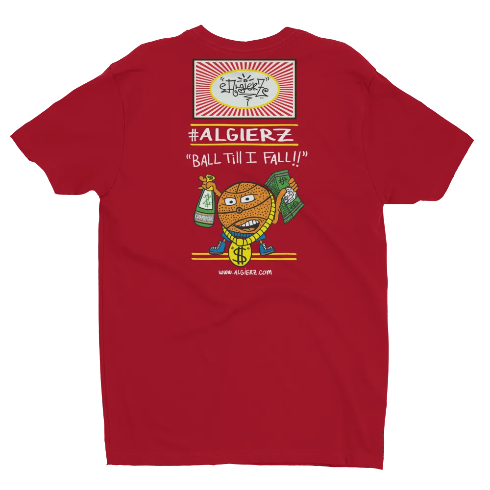 Ball Till I Fall (red) T-Shirt