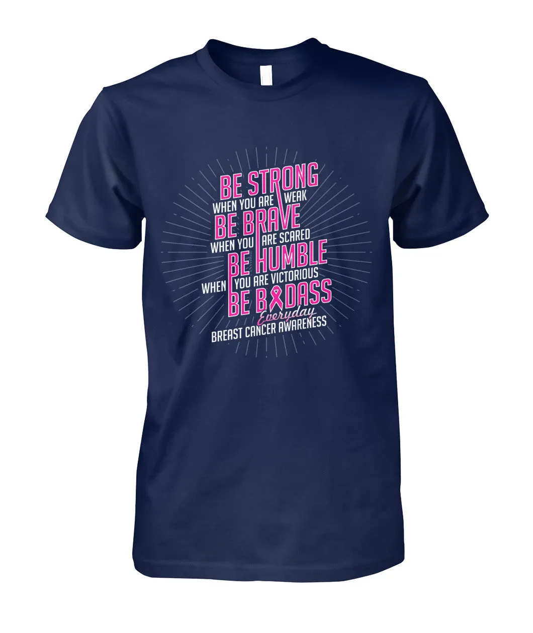 Be Strong Shirts and Long Sleeves