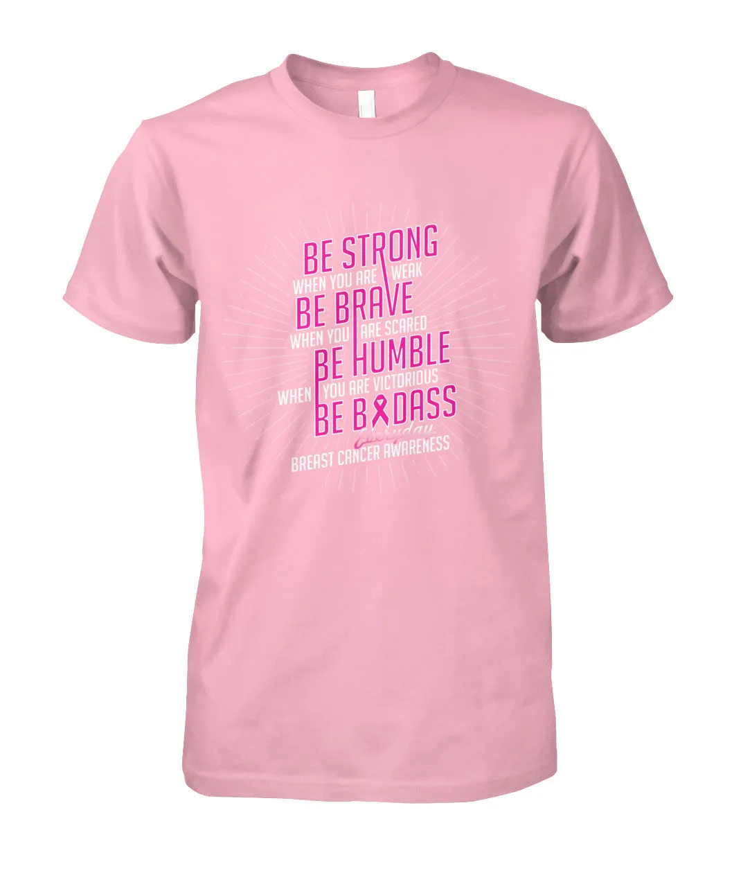 Be Strong Shirts and Long Sleeves