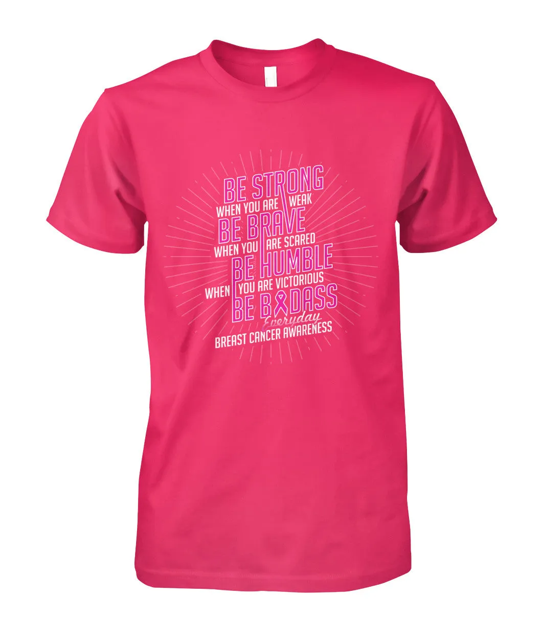 Be Strong Shirts and Long Sleeves