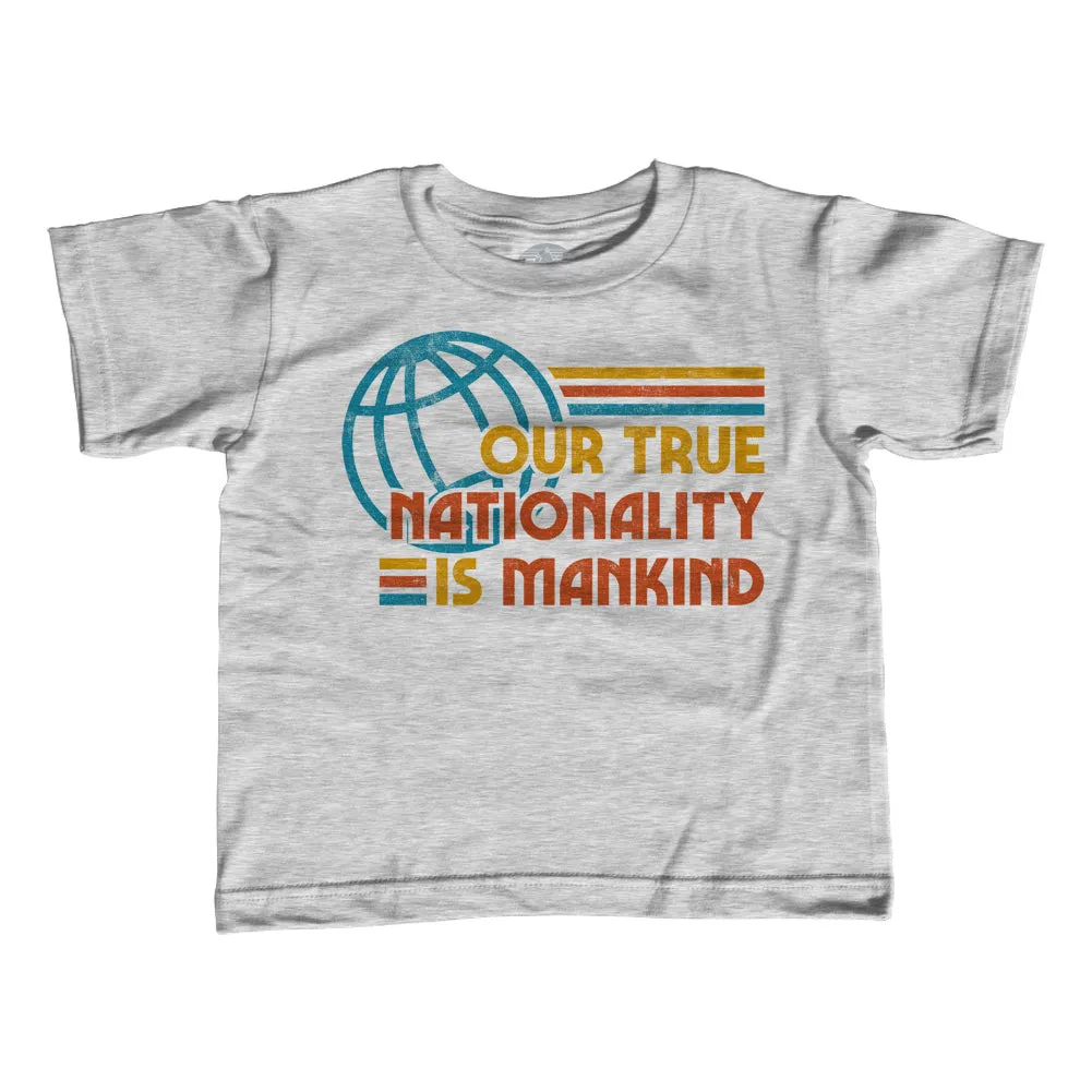 Boy's Our True Nationality is Mankind T-Shirt