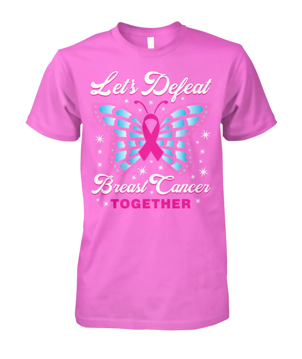 Lets Defeat Breast Cancer Together Shirts and Long Sleeves