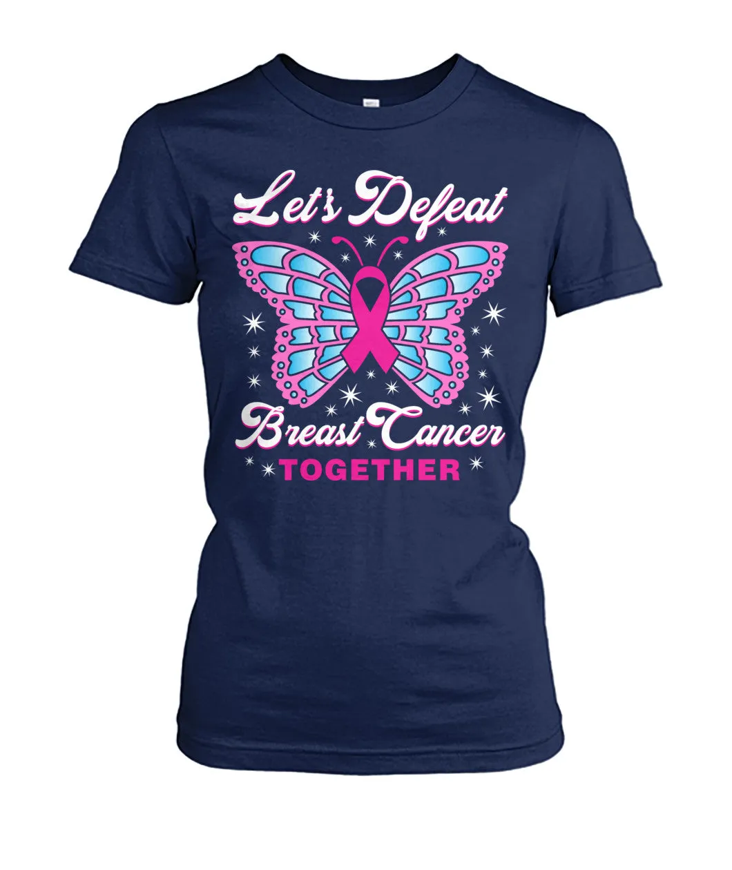 Lets Defeat Breast Cancer Together Shirts and Long Sleeves