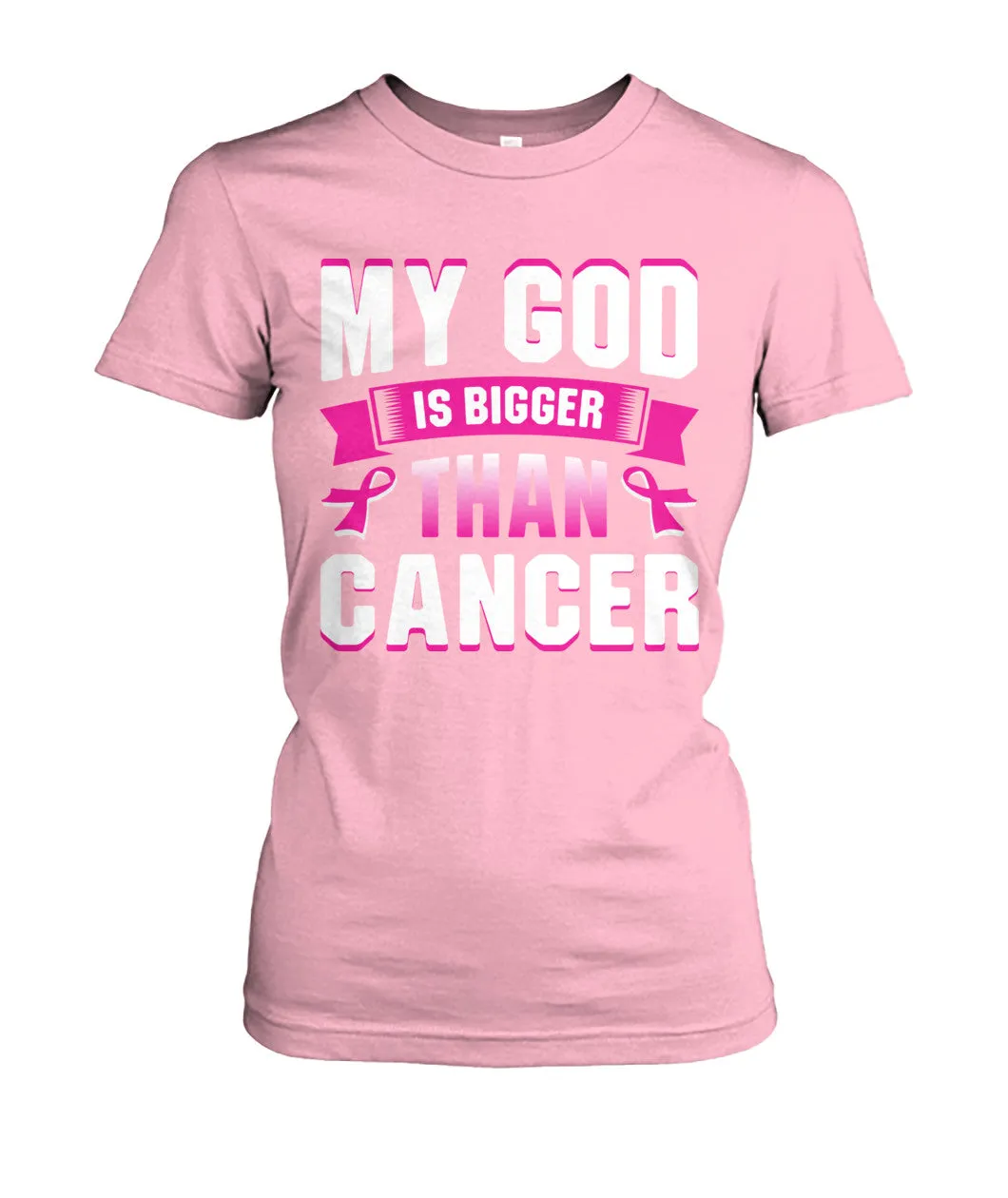 My God is Bigger than Cancer Shirts and Long Sleeves