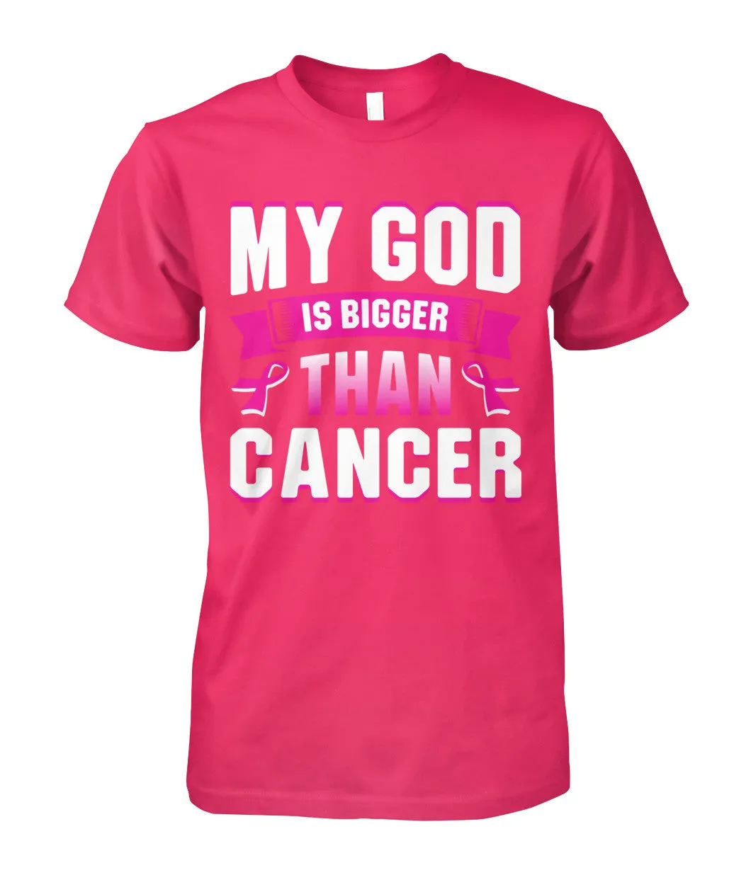 My God is Bigger than Cancer Shirts and Long Sleeves