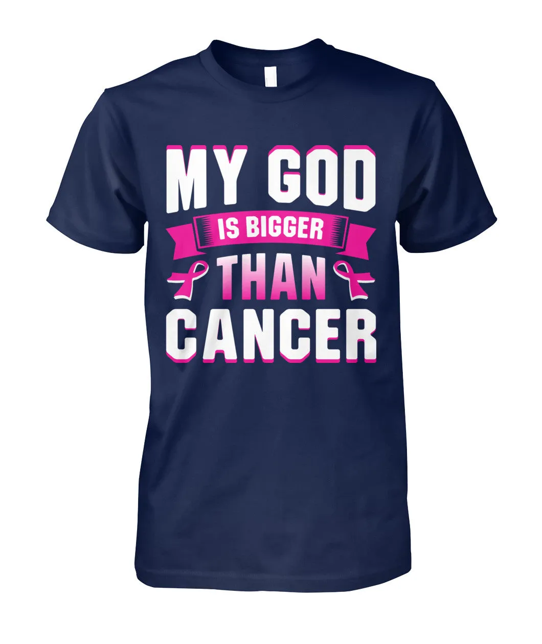 My God is Bigger than Cancer Shirts and Long Sleeves