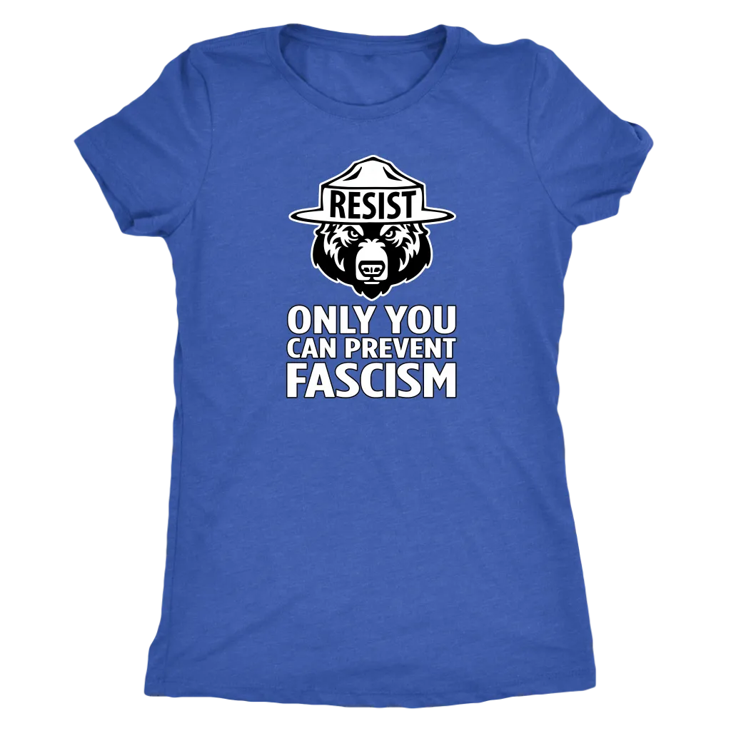 Only YOU Can Prevent Fascism