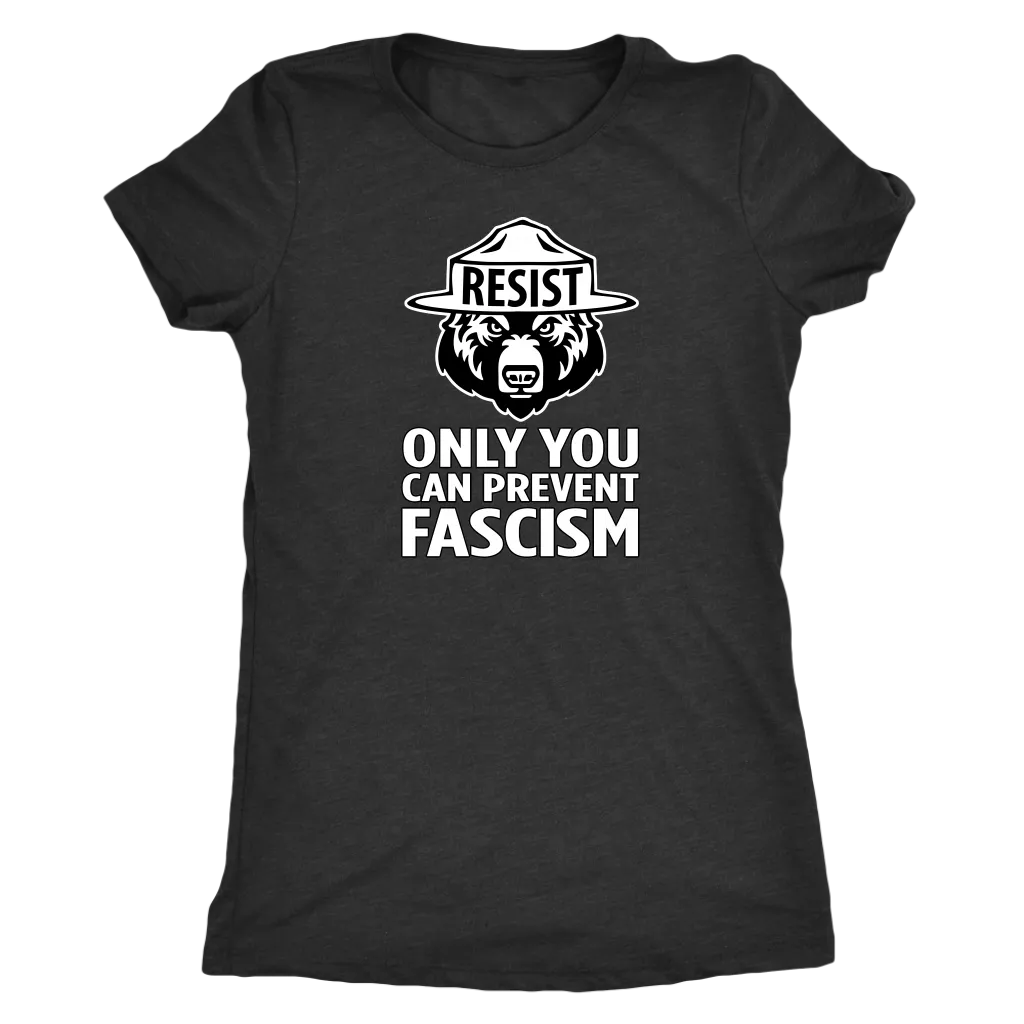 Only YOU Can Prevent Fascism