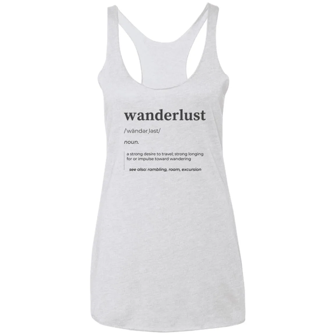"Wanderlust Definition" Ladies' Triblend Racerback Tank